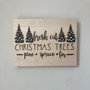 Fresh Cut - Christmas Trees - Winter - Seasonal - Pyrography - Home Decor